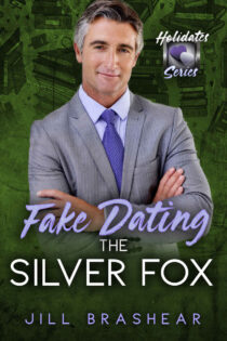 Fake Dating the Silver Fox by Jill Brashear EPUB & PDF