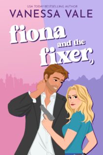 Fiona and the Fixer by Vanessa Vale EPUB & PDF