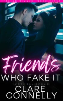 Friends Who Fake It by Clare Connelly EPUB & PDF