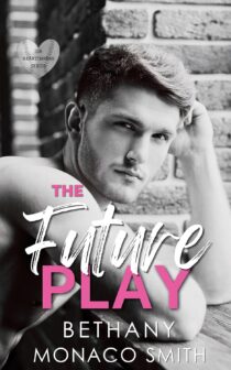 The Future Play by Bethany Monaco Smith EPUB & PDF