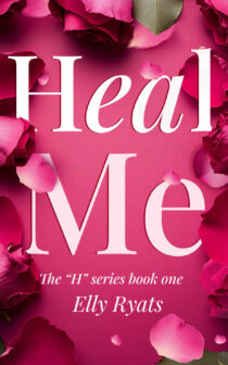 Heal me by Elly Ryats EPUB & PDF