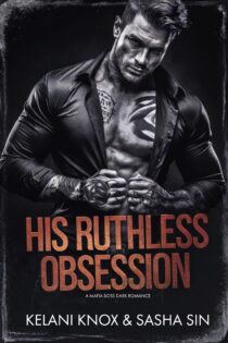 His Ruthless Obsession by Kelani Knox EPUB & PDF