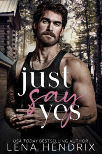 Just Say Yes by Lena Hendrix EPUB & PDF