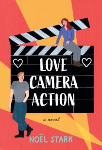 Love, Camera, Action by Noel Stark EPUB & PDF
