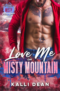 Love Me In Misty Mountain by Kalli Dean EPUB & PDF