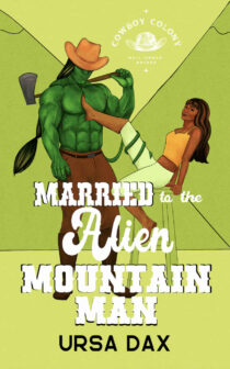 Married to the Alien Mountain Man by Ursa Dax EPUB & PDF