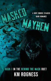 Masked Mayhem by KM Rogness EPUB & PDF