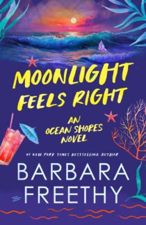 Moonlight Feels Right by Barbara Freethy EPUB & PDF
