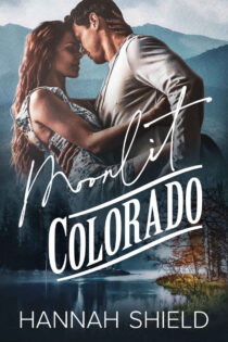 Moonlit Colorado by Hannah Shield EPUB & PDF