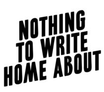 Nothing to Write Home About by Becca Erin Title