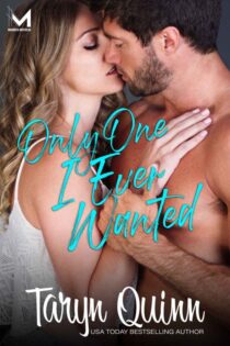 Only One I Ever Wanted by Taryn Quinn EPUB & PDF