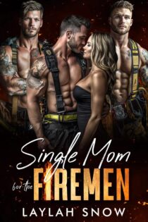 Single Mom for the Firemen by Laylah Snow EPUB & PDF