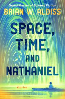 Space, Time, and Nathaniel by Brian W. Aldiss EPUB & PDF