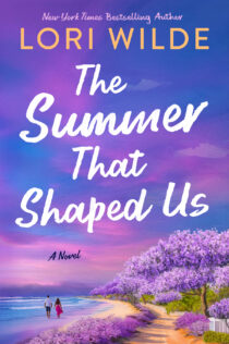 The Summer That Shaped Us by Lori Wilde EPUB & PDF