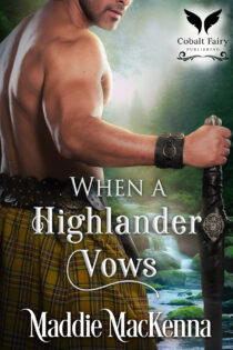 When a Highlander Vows by Maddie MacKenna EPUB & PDF