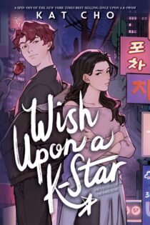 Wish Upon a K-Star by Kat Cho EPUB & PDF