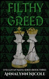 Filthy Greed by Annalynn Nicole EPUB & PDF