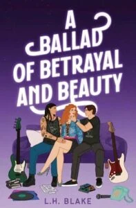 A Ballad of Betrayal and Beauty by L.H. Blake Epub & PDF