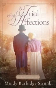 A Trial of His Affection by Mindy Burbidge Strunk