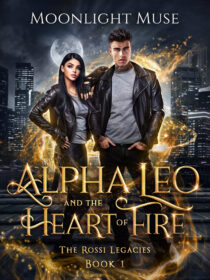 Alpha Leo and the Heart of Fire by Moonlight Muse EPUB & PDF