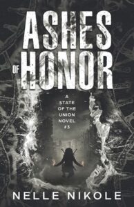 Ashes of Honor by Nelle Nikole