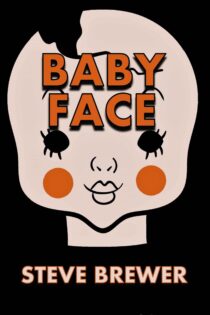 Baby Face by Steve Brewer EPUB & PDF