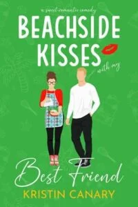 Beachside Kisses With My Best Friend by Kristin Canary