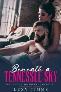 Beneath a Tennessee Sky by Lexy Timms