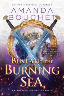 Beneath the Burning Sea by Amanda Bouchet EPUB & PDF