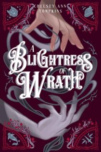 A Blightress of Wrath by Chelsey Ann Tompkins EPUB & PDF