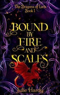 Bound by Fire and Scales by Julie Hardy EPUB & PDF