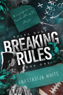 Breaking Rules by Anastasija White EPUB & PDF