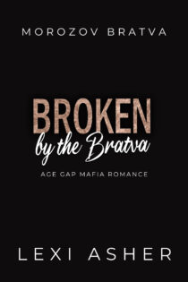 Broken by the Bratva by Lexi Asher EPUB & PDF