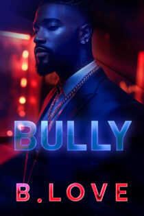 Bully by B. Love EPUB & PDF