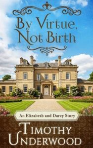 By Virtue, Not Birth by Timothy Underwood
