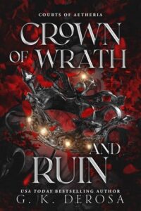 Crown of Wrath and Ruin by G.K. DeRosa