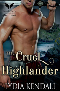 The Cruel Highlander by Lydia Kendall EPUB & PDF
