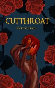 Cutthroat by Octavia Grant