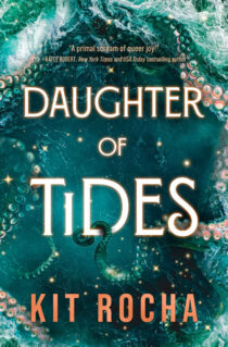 Daughter of Tides (Born to Sea and Storm) by Kit Rocha