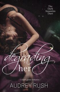 Degrading Her by Audrey Rush EPUB & PDF