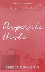 Desperate Haste by Rebecca Wrights