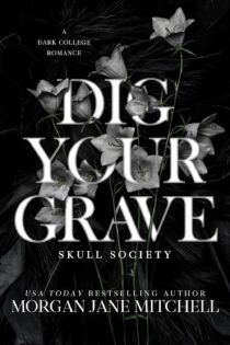 Dig Your Grave by Morgan Jane Mitchell EPUB & PDF