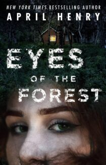 Eyes of the Forest by April Henry EPUB & PDF