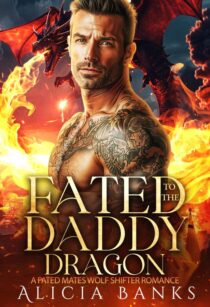 Fated to the Daddy Dragon by Alicia Banks EPUB & PDF