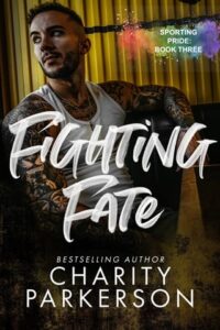 Fighting Fate by Charity Parkerson
