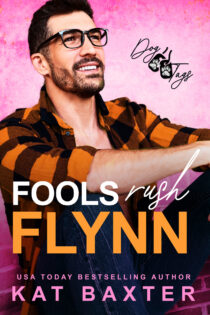 Fools Rush Flynn by Kat Baxter