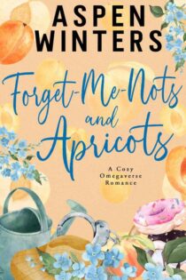 Forget-Me-Nots and Apricots by Aspen Winters