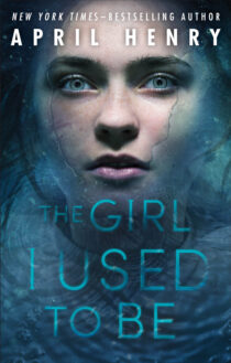 The Girl I Used to Be by April Henry EPUB & PDF