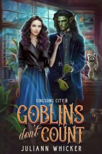 Goblins Don’t Count by Juliann Whicker