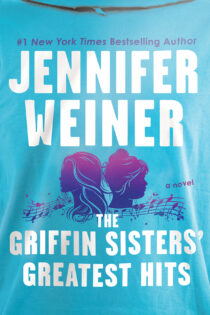 The Griffin Sisters' Greatest Hits by Jennifer Weiner EPUB & PDF